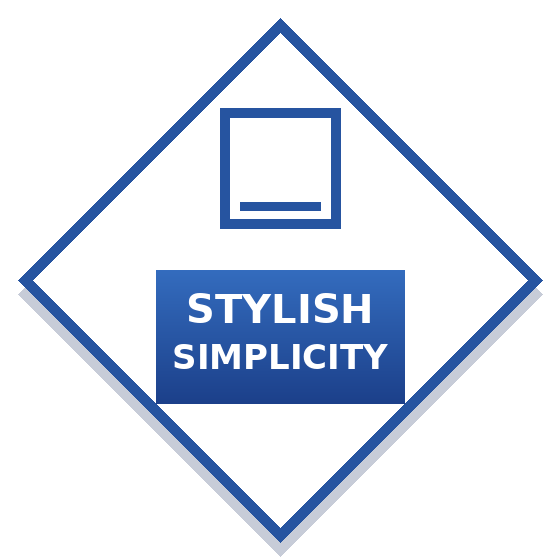 Stylish simplicity.